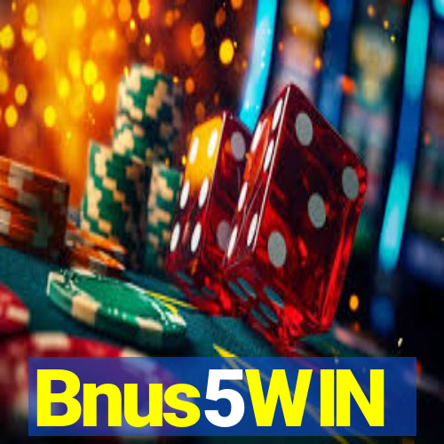 Bnus5WIN