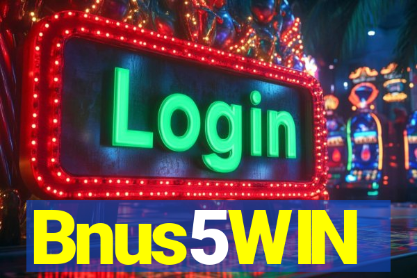 Bnus5WIN