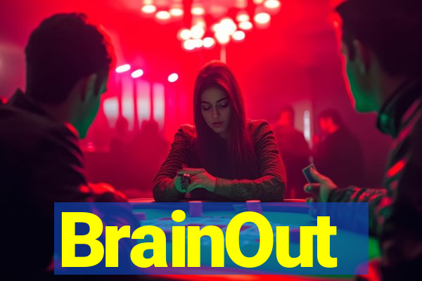 BrainOut