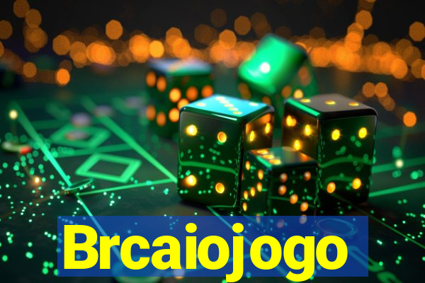 Brcaiojogo