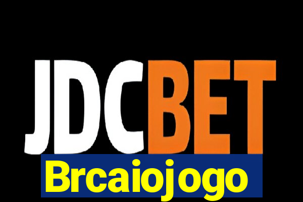 Brcaiojogo