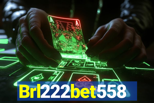 Brl222bet558