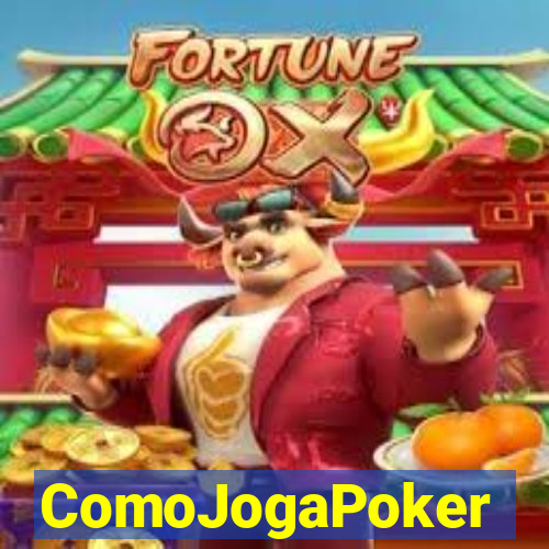 ComoJogaPoker