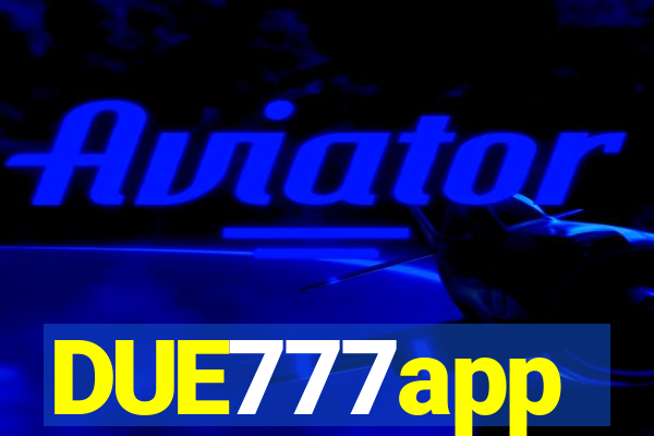 DUE777app