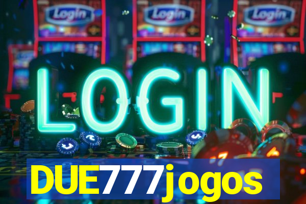 DUE777jogos