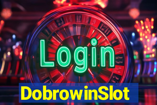 DobrowinSlot