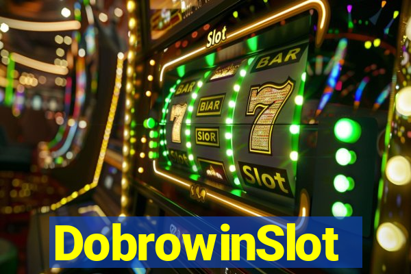 DobrowinSlot