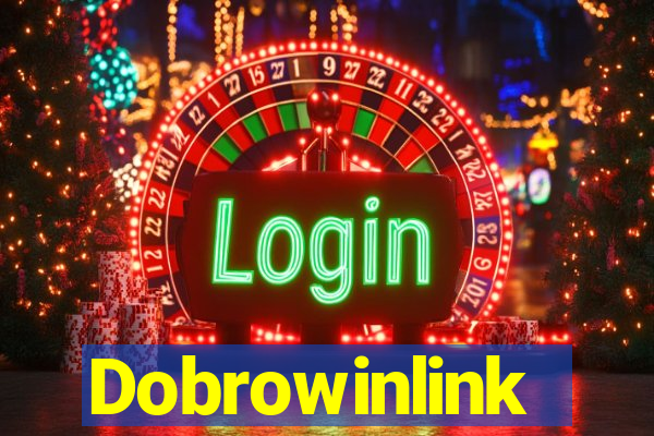 Dobrowinlink