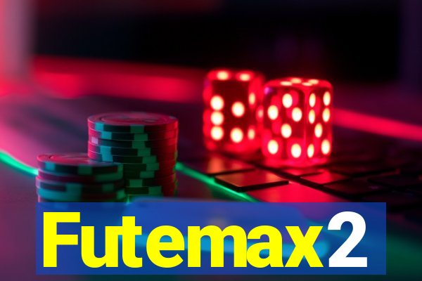 Futemax2