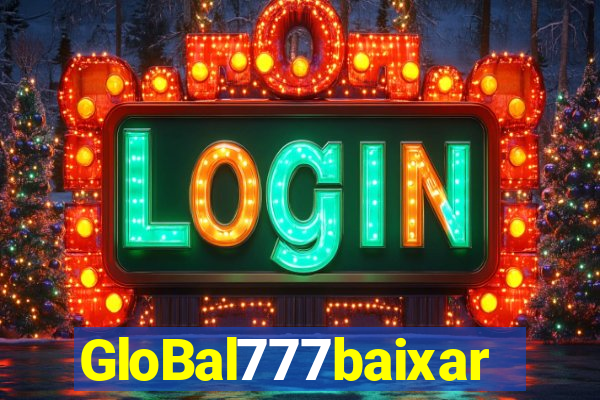 GloBal777baixar