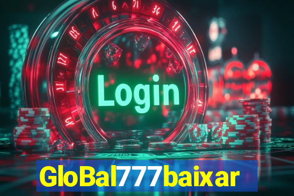 GloBal777baixar