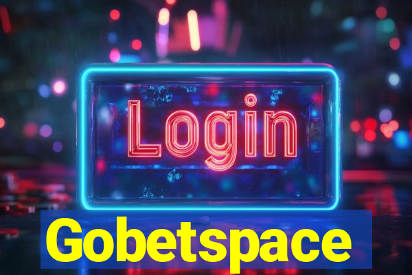 Gobetspace