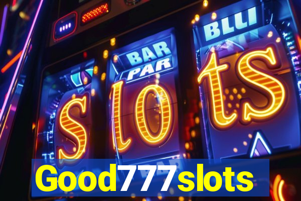 Good777slots