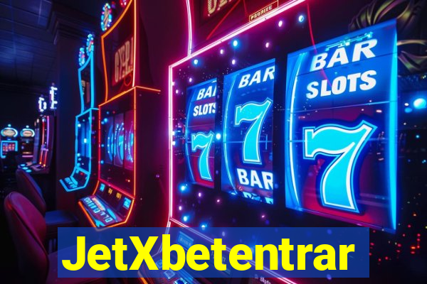 JetXbetentrar