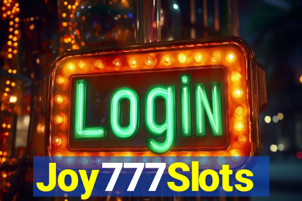 Joy777Slots