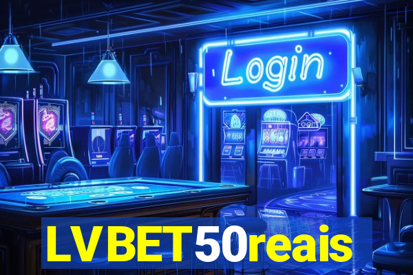 LVBET50reais