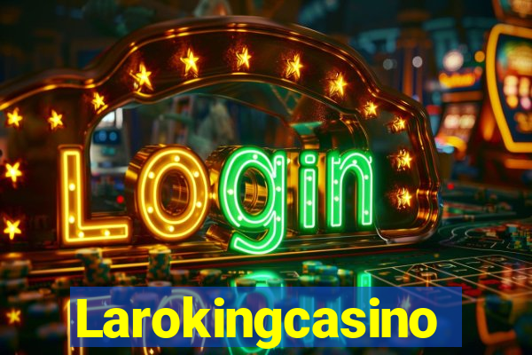 Larokingcasino