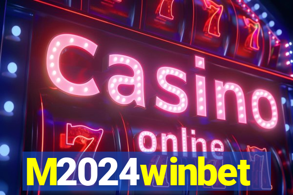 M2024winbet