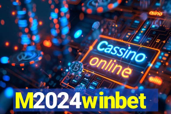 M2024winbet