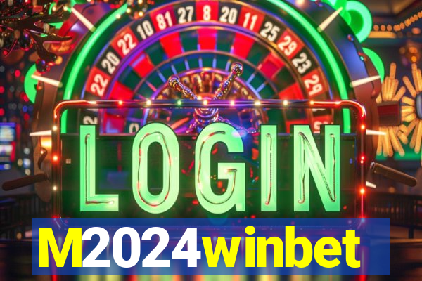 M2024winbet