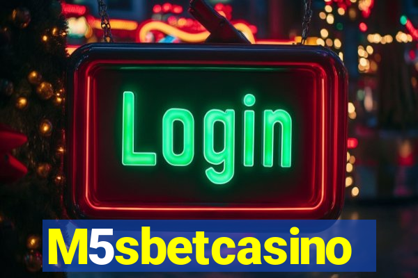 M5sbetcasino