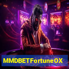 MMDBETFortuneOX