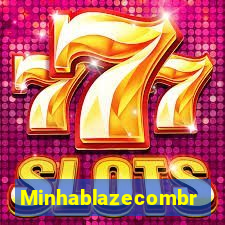 Minhablazecombr