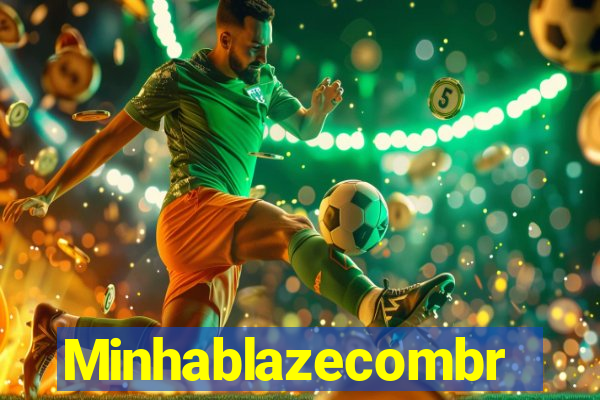 Minhablazecombr