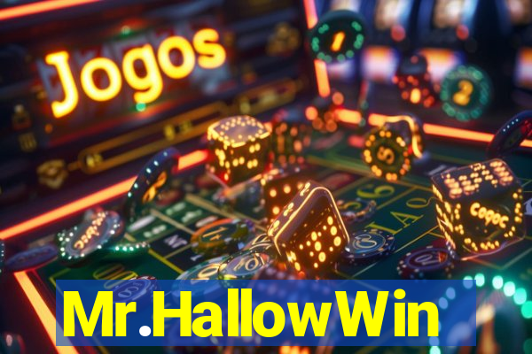 Mr.HallowWin