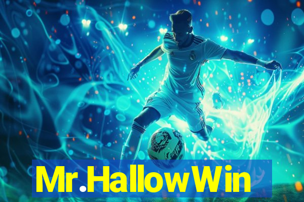 Mr.HallowWin