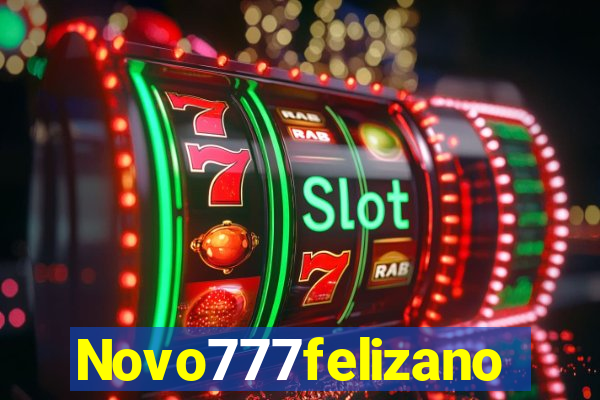 Novo777felizano