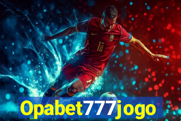 Opabet777jogo