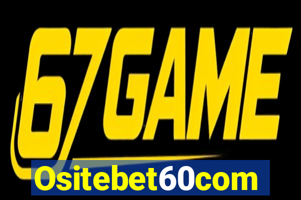 Ositebet60com