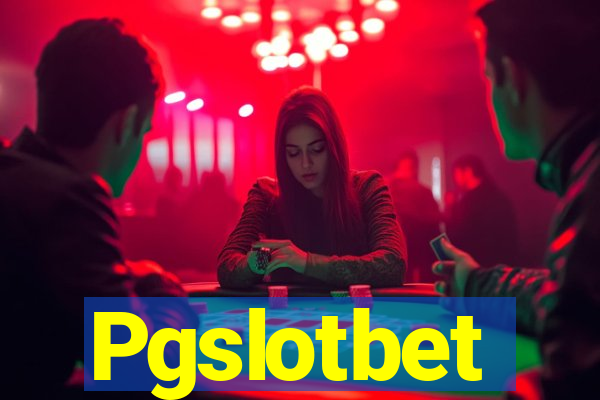 Pgslotbet