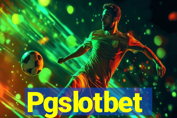 Pgslotbet