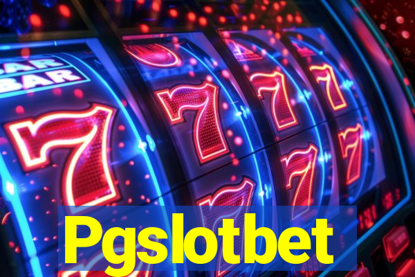 Pgslotbet