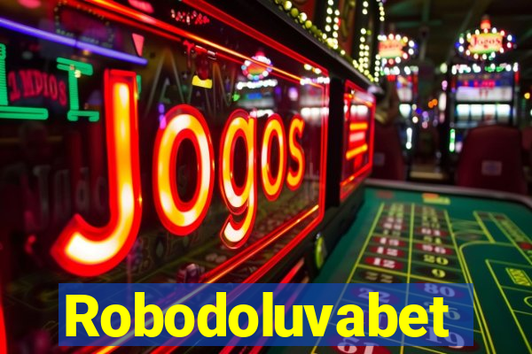 Robodoluvabet