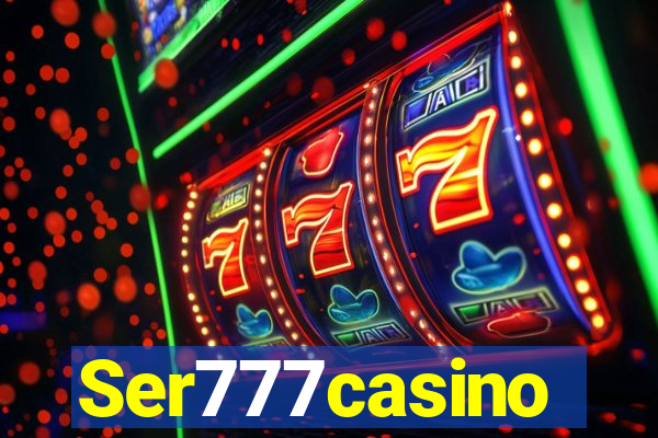 Ser777casino