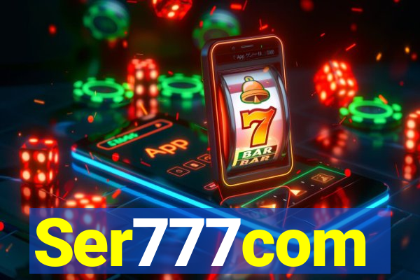 Ser777com