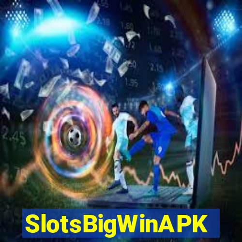 SlotsBigWinAPK