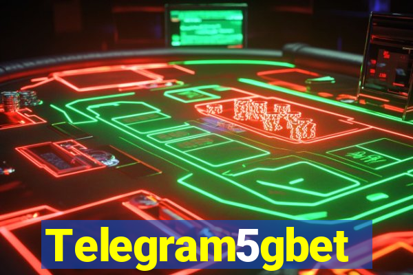 Telegram5gbet