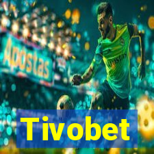 Tivobet