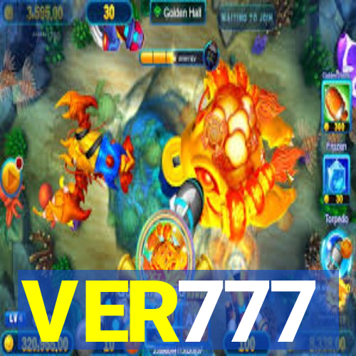 VER777