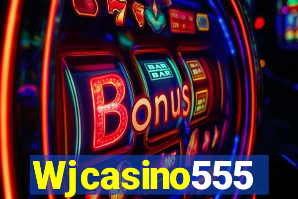 Wjcasino555