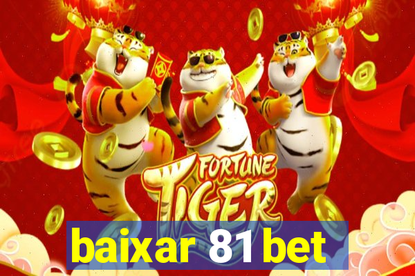 baixar 81 bet