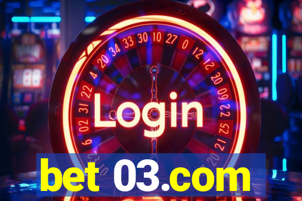 bet 03.com