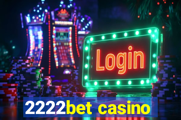 2222bet casino