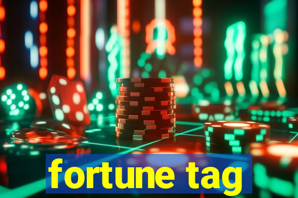 fortune tag