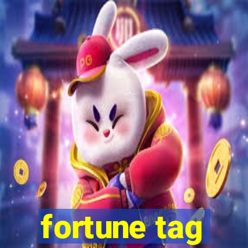 fortune tag