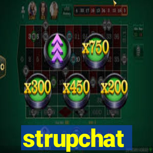 strupchat